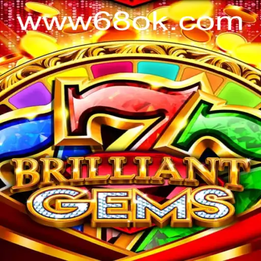 BrilliantGems: The Mesmerizing World of 68ok